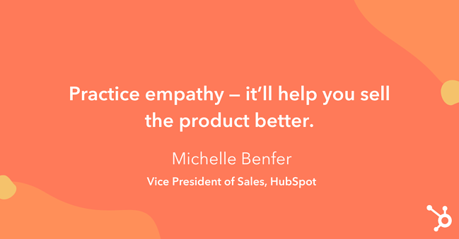 Unique Ways to Increase Sales: “Practice empathy — it’ll help you sell the product better."